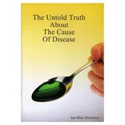 Untold Truth About The Cause of Disease (Book) Aged Smart